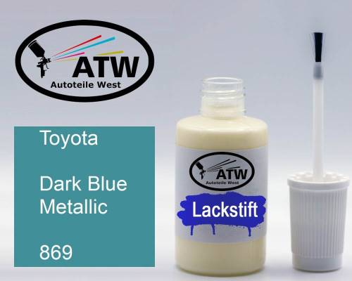 Toyota, Dark Blue Metallic, 869: 20ml Lackstift, von ATW Autoteile West.